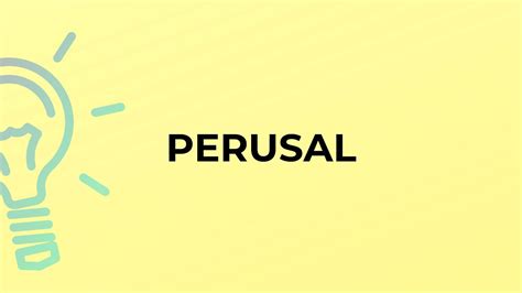 what is meant by perusal